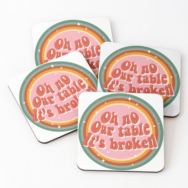 Item preview, Oh No Our Table It's Broken TikTok Viral Sound Trend designed and sold by Monica  Segura.