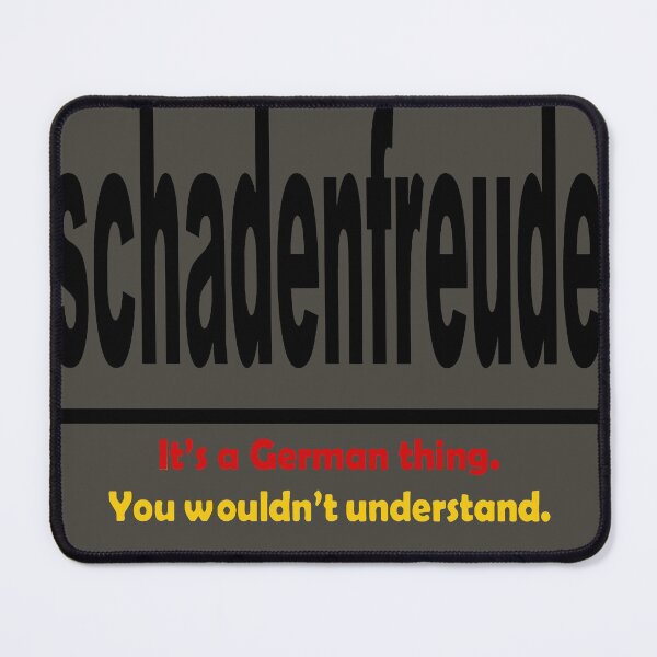 Item preview, Schadenfreud - Its A German Thing. You Wouldnt Understand. designed and sold by taiche.