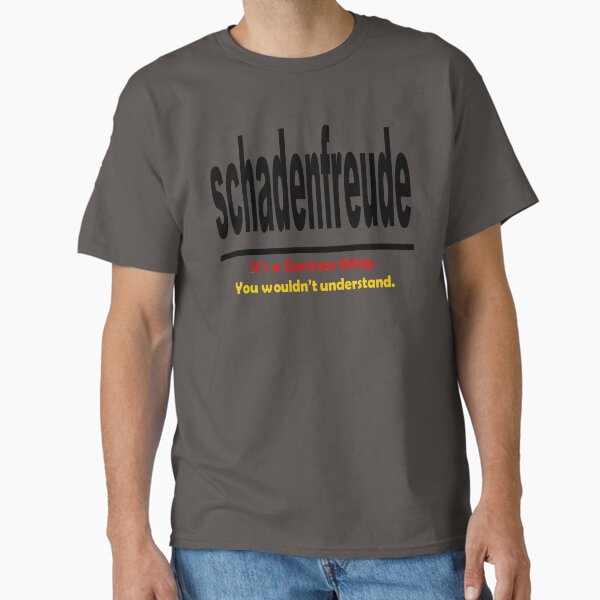 Item preview, Schadenfreud - Its A German Thing. You Wouldnt Understand. designed and sold by taiche.