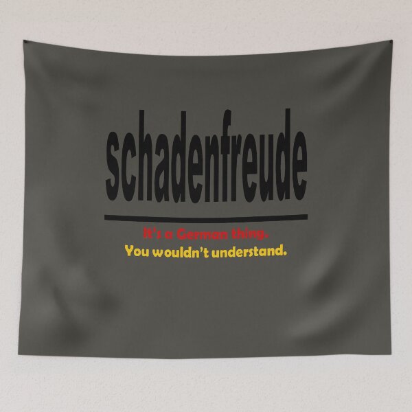 Item preview, Schadenfreud - Its A German Thing. You Wouldnt Understand. designed and sold by taiche.