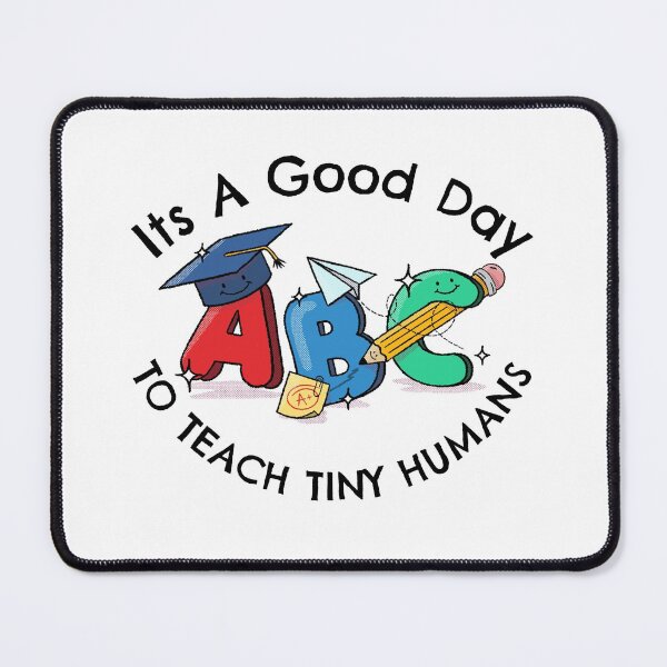 Item preview,  Its A Good Day To Teach Tiny Humans designed and sold by emm-j.
