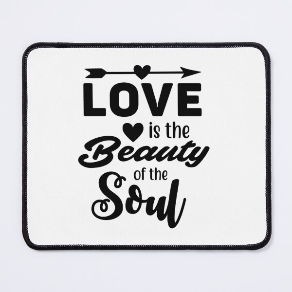 Item preview, Love Is The Beauty Of Soul - love quotes, love meme designed and sold by Delandor.
