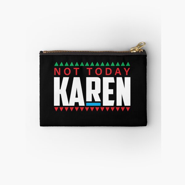 Item preview, Not today Karen designed and sold by quotefactory.