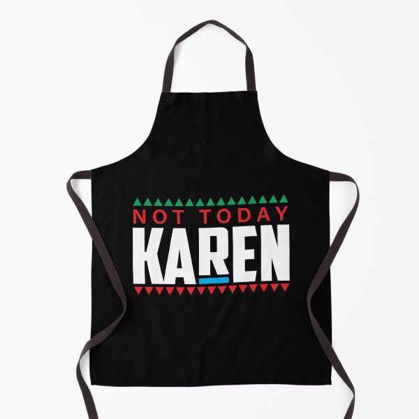 Item preview, Not today Karen designed and sold by quotefactory.