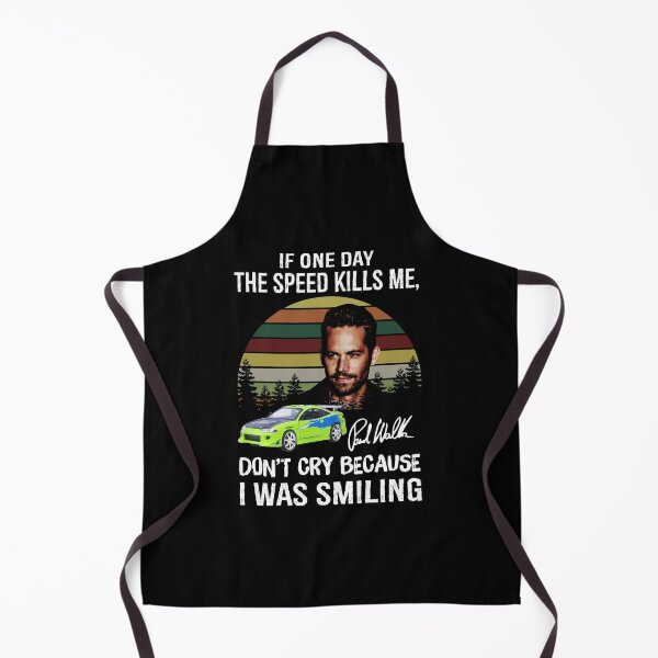 Item preview, Paul Walker If One Day The Speed Kills Me Fast And Furious designed and sold by Victoriawhite69.
