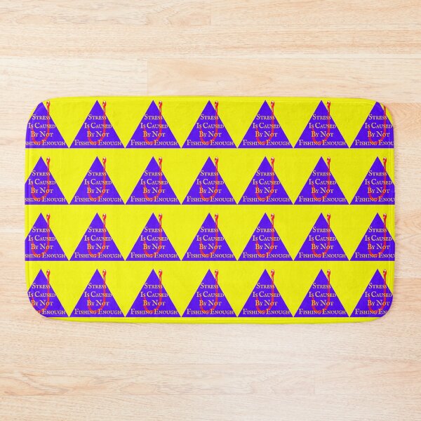 Item preview, Stress Is Caused By Not Fishing Enough designed and sold by thundercandy.