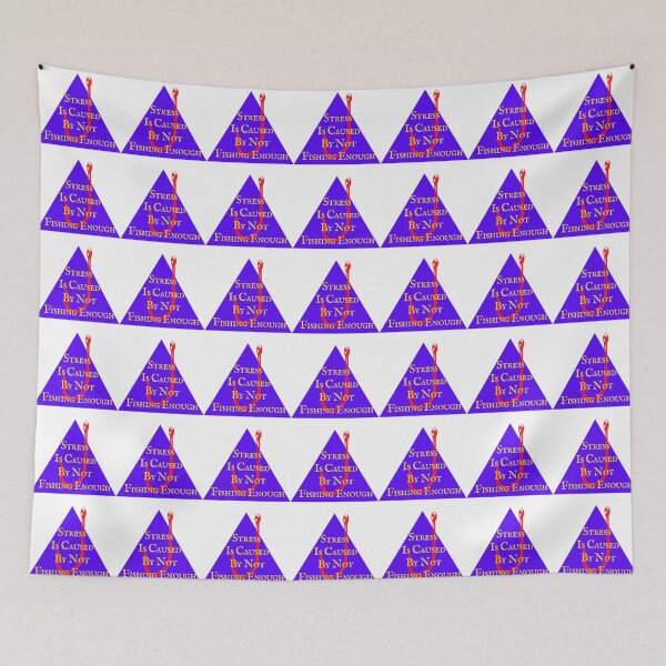 Item preview, Stress Is Caused By Not Fishing Enough designed and sold by thundercandy.