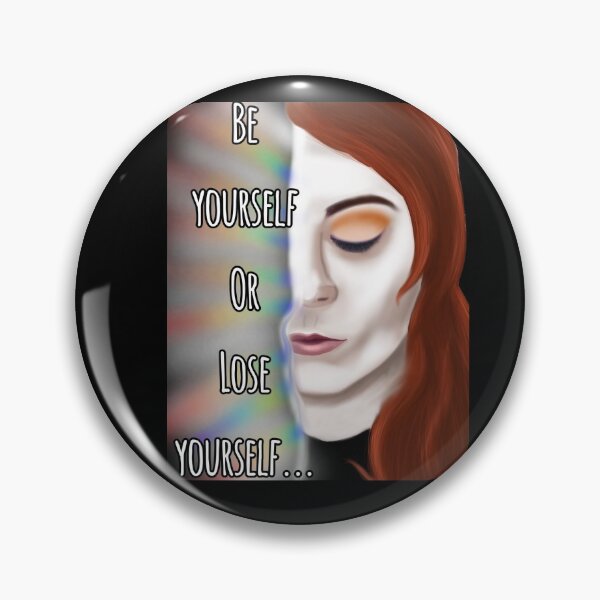 Item preview, Be Yourself or Lose yourself  designed and sold by SeriDrawMe.