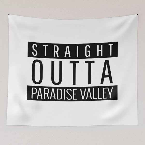 Item preview, Straight Outta Paradise Valley Arizona designed and sold by Teelogic.