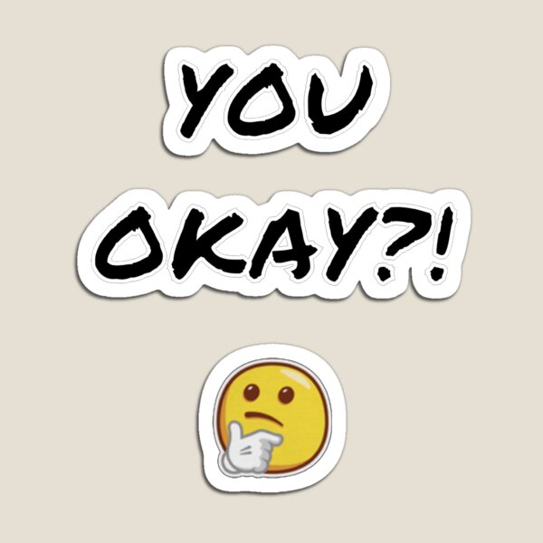 Item preview, You okay, you ok designed and sold by BoujeeWorks.