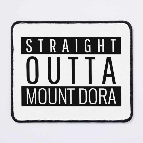 Item preview, Straight Outta Mount Dora Florida designed and sold by Teelogic.