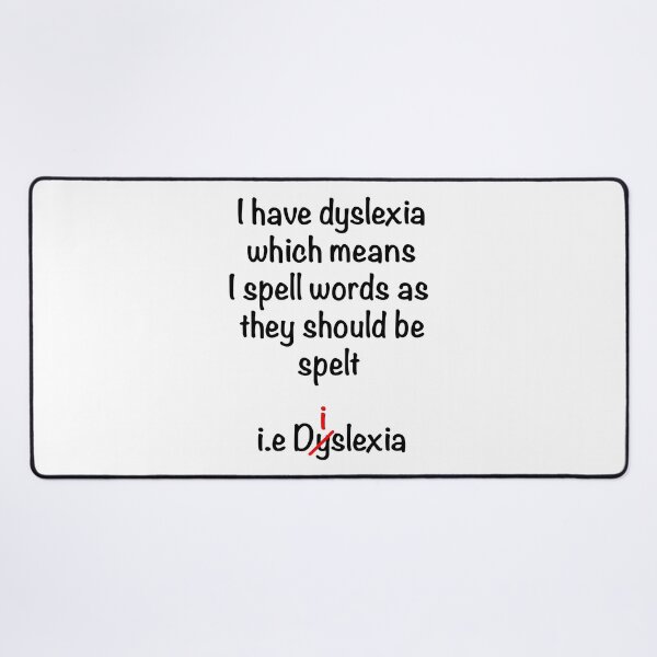 Item preview, Funny dyslexia designed and sold by Scat the cat.