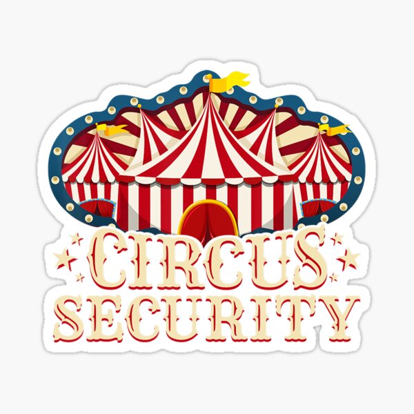 Item preview, Circus Party Circus Circus Security designed and sold by EvaDietrich.