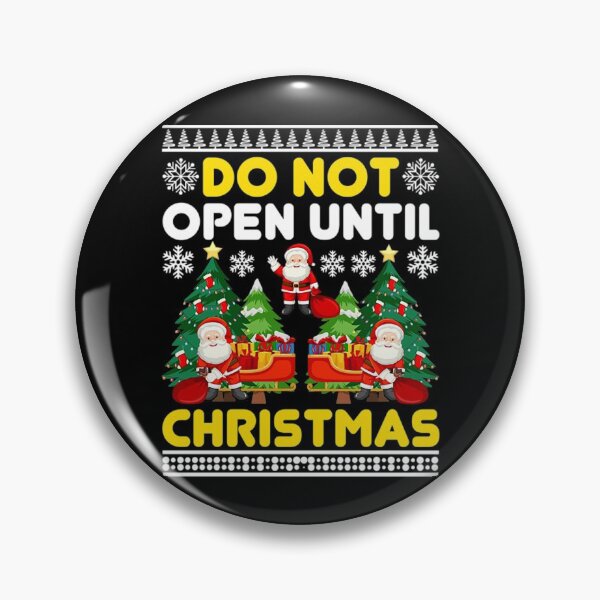 Item preview, Christmas T-ShirtDo Not Open Until Christmas Funny Ugly Xmas Ugly Christmas designed and sold by CoonDerim.
