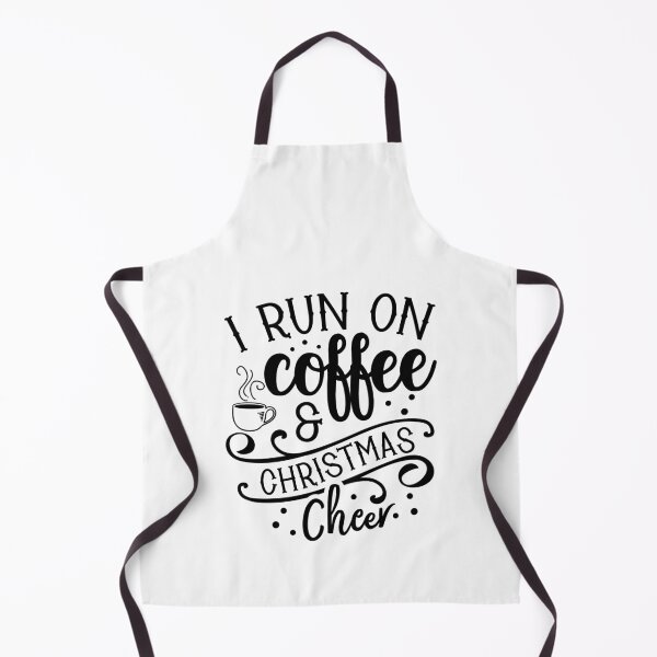 Item preview, I Run On Coffee And Christmas Cheer designed and sold by PRB1989.