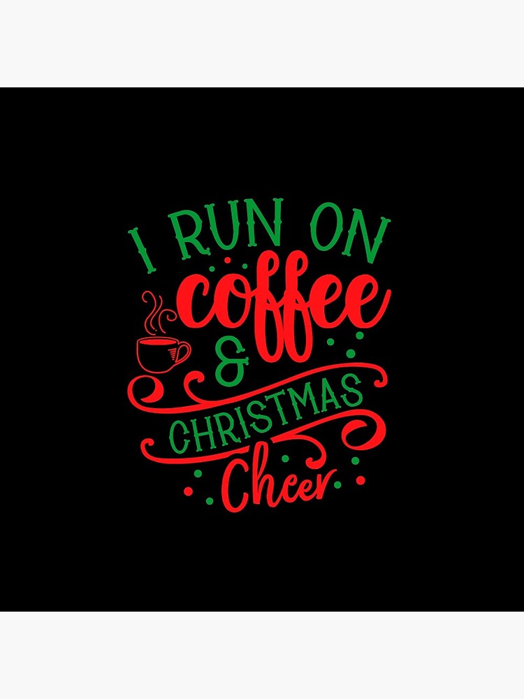Disover I Run On Coffee And Christmas Cheer Pin Button