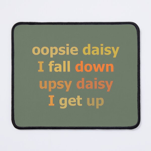 Item preview, Oopsie Daisy I Fall Down Upsy Daisy I Get Up Retro Style Nostalgia designed and sold by Beachy.