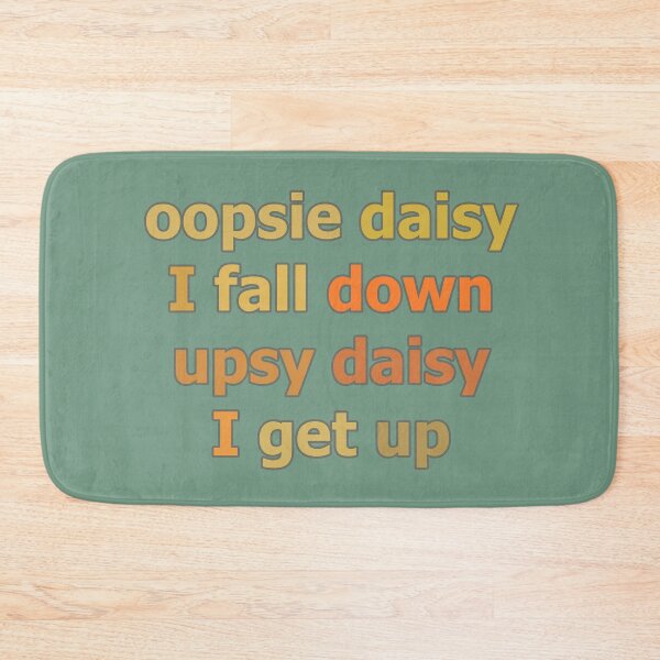 Item preview, Oopsie Daisy I Fall Down Upsy Daisy I Get Up Retro Style Nostalgia designed and sold by Beachy.