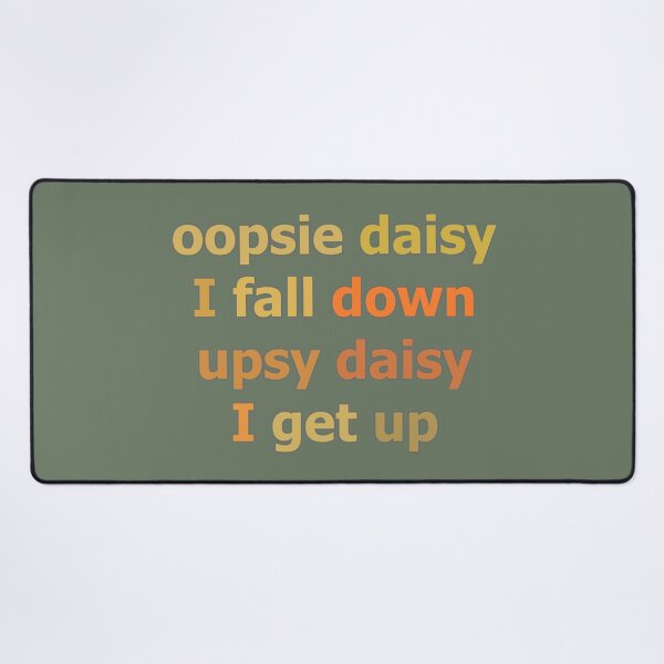 Item preview, Oopsie Daisy I Fall Down Upsy Daisy I Get Up Retro Style Nostalgia designed and sold by Beachy.