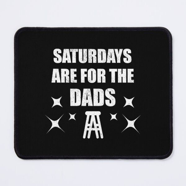 Item preview, Saturdays Are For Dads T-ShirtMens Saturdays Are For Dads Boys Funny Fathers Day Daddy Papa designed and sold by CoonDerim.