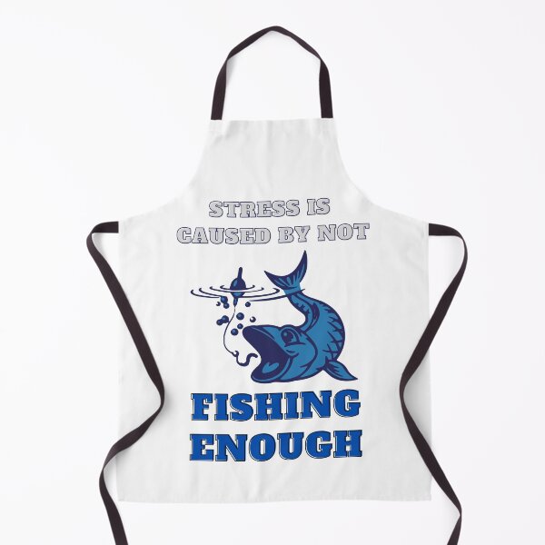 Item preview, STRESS IS CAUSED BY NOT FISHING ENOUGH designed and sold by LaBelleMaison.