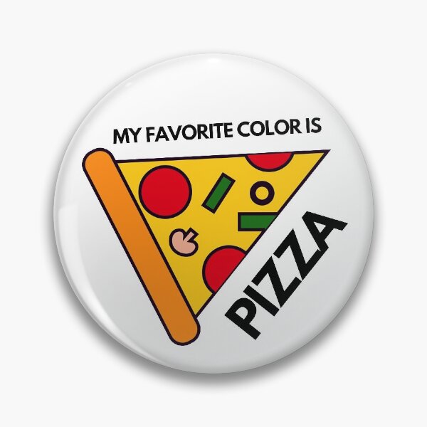 Item preview, MY FAVORITE COLOR IS PIZZA designed and sold by LaBelleMaison.