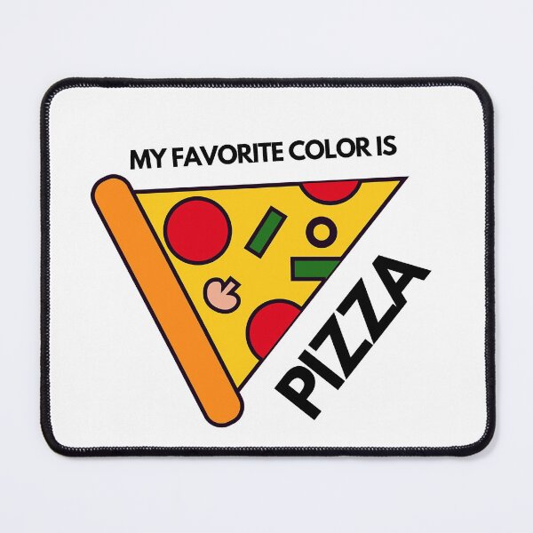 Item preview, MY FAVORITE COLOR IS PIZZA designed and sold by LaBelleMaison.