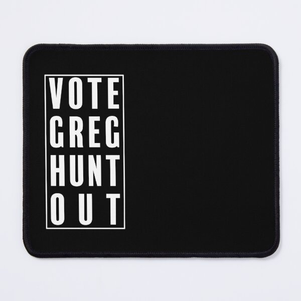 Item preview, Vote Greg Hunt Out designed and sold by mishync.