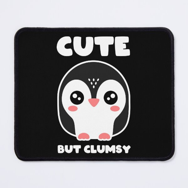 Item preview, Cute But Clumsy designed and sold by TashaVector.