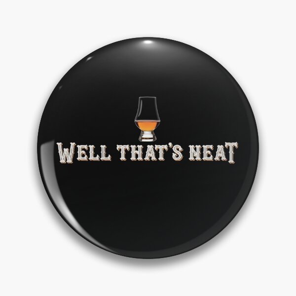 Item preview, Well That's Neat Whiskey Lover Funny Quote Gift  designed and sold by alenaz.