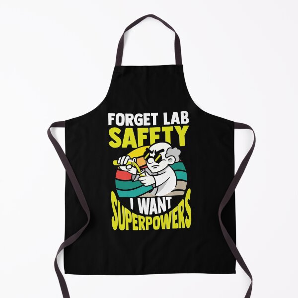 Item preview, Forget lab safety designed and sold by valuestees.