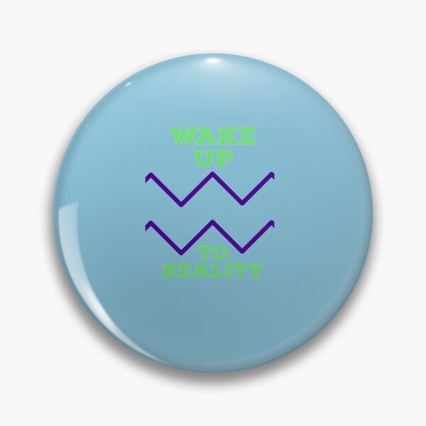 Item preview,  wake up to reality designed and sold by imtiyaz9661.