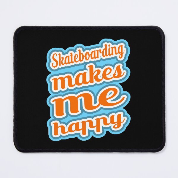 Item preview, Skateboarding makes me happy - text only design designed and sold by BRU Design.