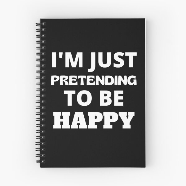 Item preview, I'm Just Pretending To Be Happy  designed and sold by RGRamsey.