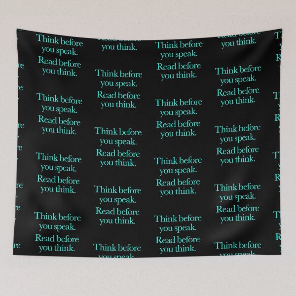 Item preview, Think before you speak. Read before you think. v.5 designed and sold by x1brett.
