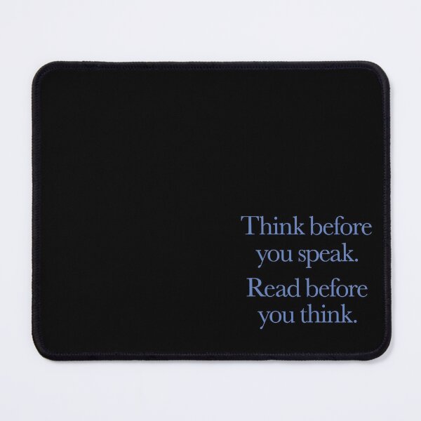 Item preview, Think before you speak. Read before you think. v.6 designed and sold by x1brett.