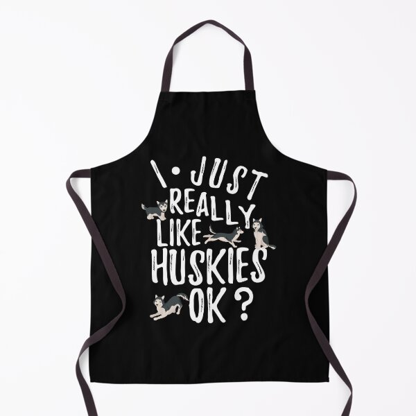 Item preview, I Just Really Like Huskies OK ? designed and sold by BahiaStyle.