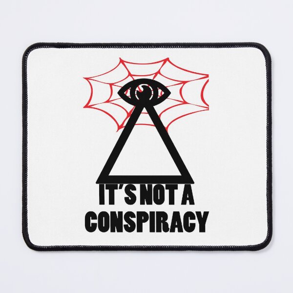 Item preview, Not A Conspiracy designed and sold by artpirate.