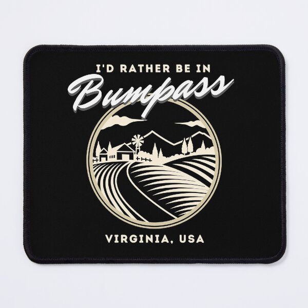 Item preview, I'd rather be in Bumpass, Virginia, USA! designed and sold by HROC.