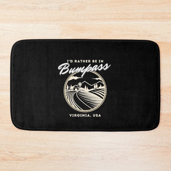 Item preview, I'd rather be in Bumpass, Virginia, USA!  designed and sold by HROC.