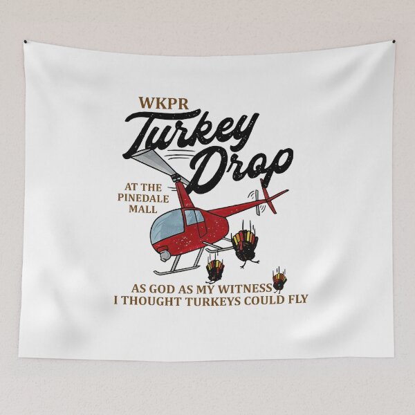 Item preview, Wkpr turkey drop at the pinedale mall as god as my witness i thought turkeys could fly sweatshirt turkey thanksgiving sweatshirt designed and sold by RedChoice.