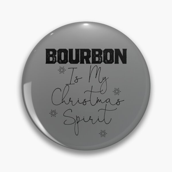 Artikelvorschau, Bourbon Is My Christmas Spirit Love Bourbon Funny Bourbon Gear entworfen und verkauft von DynamicDesign.