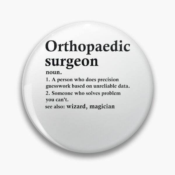 Item preview, Orthopedic Surgeon Definition Funny Orthopedics Occupation designed and sold by woodesigner.