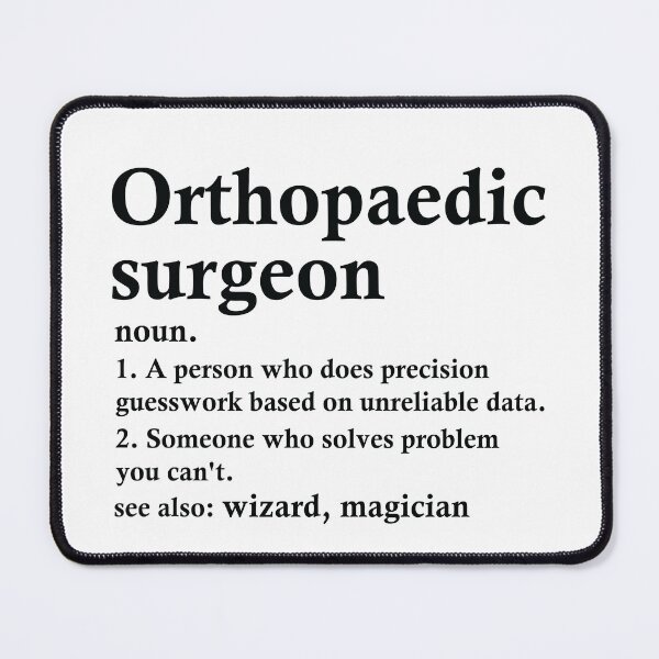 Item preview, Orthopedic Surgeon Definition Funny Orthopedics Occupation designed and sold by woodesigner.