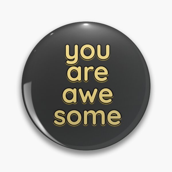 Item preview, You Are Awesome - Gold on Black designed and sold by simpleones.