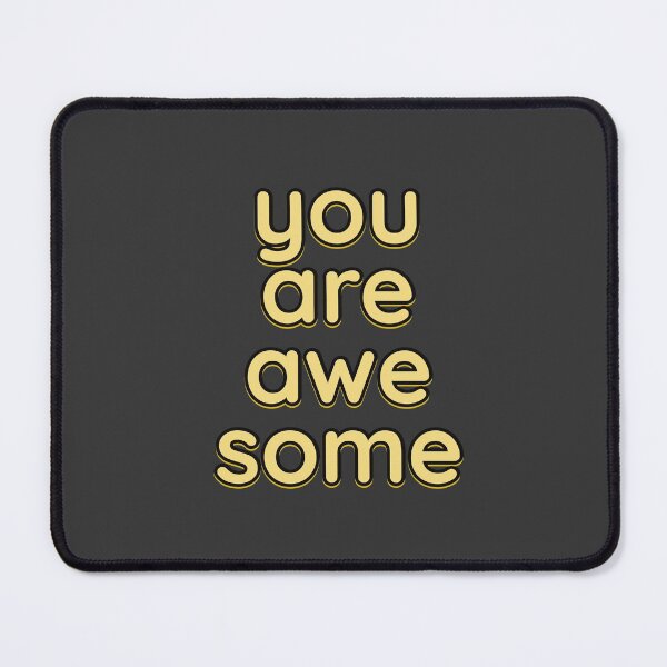 Item preview, You Are Awesome - Gold on Black designed and sold by simpleones.