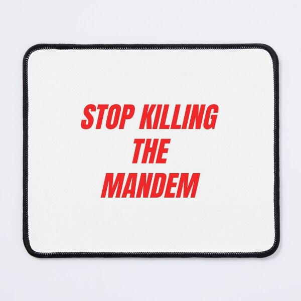 Item preview, Copy of STOP KILLING THE MANDEM (RED & WHITE version) designed and sold by bluAvocado.