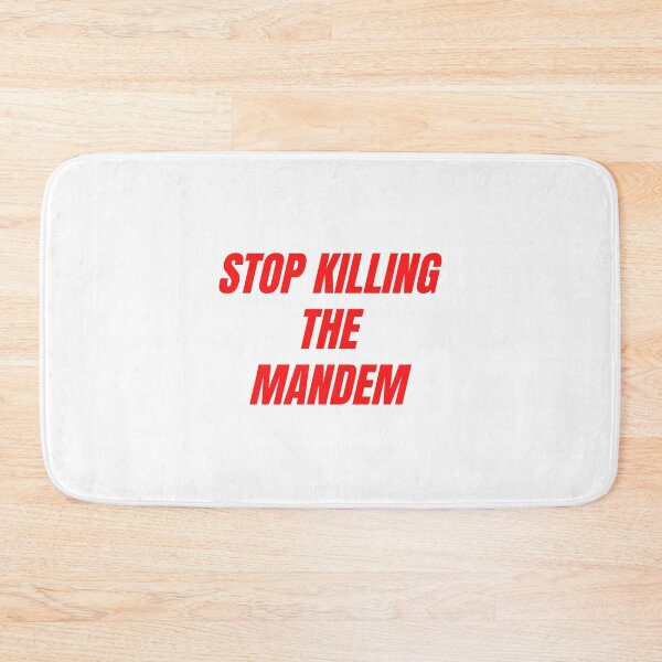 Item preview, Copy of STOP KILLING THE MANDEM (RED & WHITE version) designed and sold by bluAvocado.