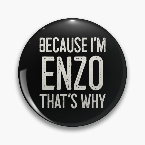 Item preview, Because I’m Enzo That’s Why Funny Personalized Name designed and sold by MariosNydras.