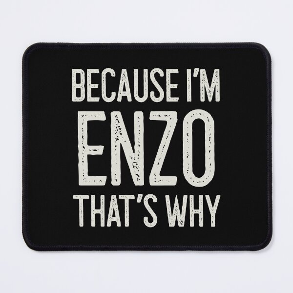 Item preview, Because I’m Enzo That’s Why Funny Personalized Name designed and sold by MariosNydras.